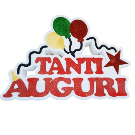 DECORAZIONI COMPLEANNO "TANTI AUGURI" CON PALLONCINI SCRITTA IN POLISTIROLO CENTRO TAVOLA