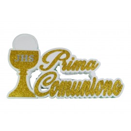 Scritta  La Mia Prima Comunione con Calice Glitter Oro Polistirolo Decorazione Centro Tavolo  40x23x6cm