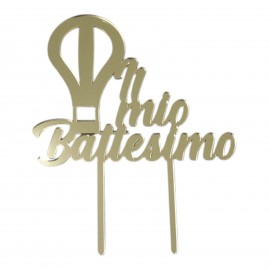 Cake Topper in Plexiglass Specchiato "Il Mio Battesimo" con Mongolfiera - Decorazione Elegante per Torta, 25 cm
